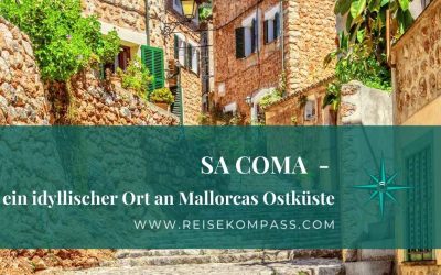 Sa Coma – ein idyllischer Ort an Mallorcas Ostküste