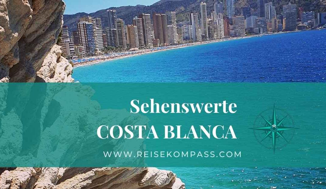 Reisekompass - Sehenswerte Costa Blanca